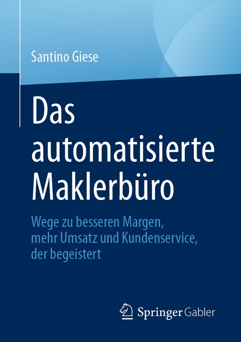 Das automatisierte Maklerb&uuml;ro - Santino Giese