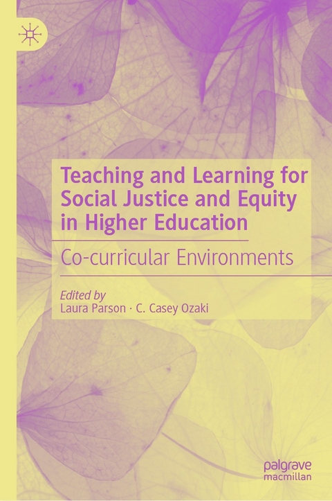 Teaching and Learning for Social Justice and Equity in Higher Education - 