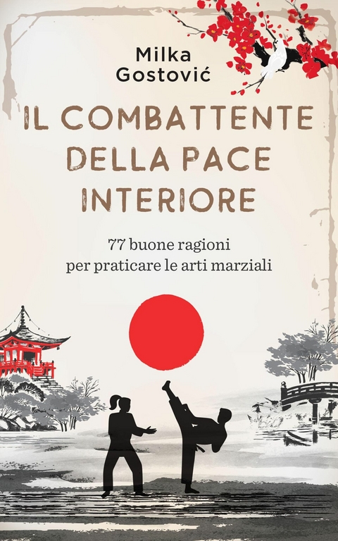 Il Combattente della Pace Interiore - Milka Gostovic