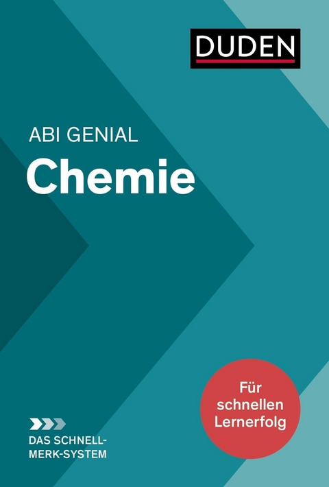 Abi genial Chemie: Das Schnell-Merk-System - Eva Danner, Angelika Fallert-M&uuml;ller, Roland Franik