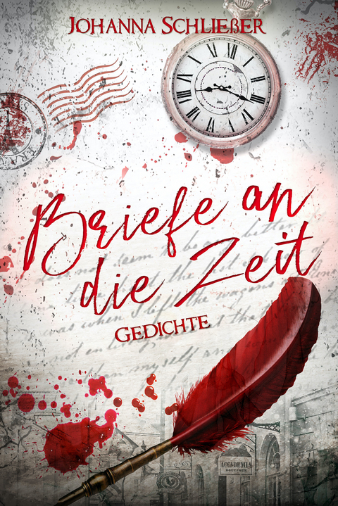 Briefe an die Zeit - Johanna Schlie&szlig;er