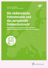 Die elektronische Patientenakte und das europ&auml;ische Datenschutzrecht -  Christoph Kr&ouml;nke,  Vanessa Aichstill