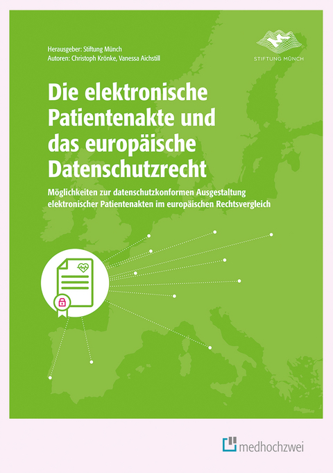 Die elektronische Patientenakte und das europ&auml;ische Datenschutzrecht -  Christoph Kr&ouml;nke,  Vanessa Aichstill
