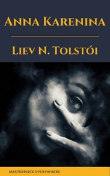 Anna Karenina - Leo Tolstoy