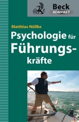 Psychologie f&uuml;r F&uuml;hrungskr&auml;fte - Matthias N&ouml;llke