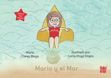 Mar&iacute;a y el mar - Mar&iacute;a Clares Moya