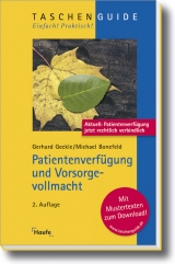 Patientenverfügung und Vorsorgevollmacht - Geckle, Gerhard; Bonefeld, Michael