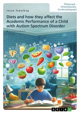 Diets and how they affect the Academic Performance of a Child with Autism Spectrum Disorder