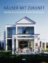 H&auml;user mit Zukunft - Veronika Lenze, Klaus Th. Luig, Kristin K&ouml;hler