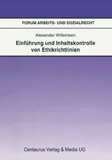 Einf&uuml;hrung und Inhaltskontrolle von Ethikrichtlinien - Alexander Willemsen