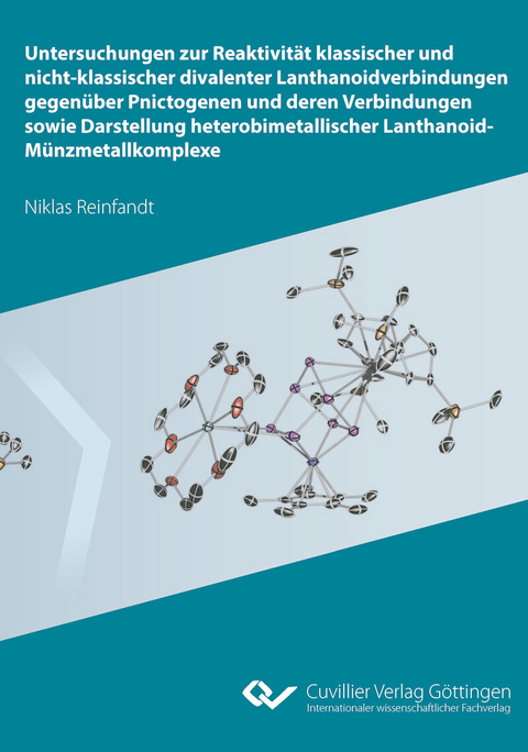 Untersuchungen zur Reaktivit&auml;t klassischer und nicht-klassischer divalenter Lanthanoidverbindungen gegen&uuml;ber Pnictogenen und deren Verbindungen sowie Darstellung heterobimetallischer Lanthanoid-M&uuml;nzmetallkomplexe -  Niklas Reinfandt