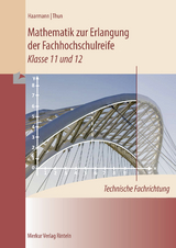 Mathematik zur Erlangung der Fachhochschulreife - Hermann Haarmann, Günther Thun