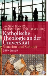 Katholische Theologie an der Universit&auml;t - 