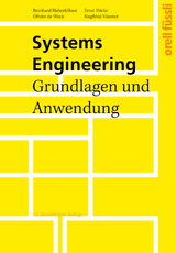 Systems Engineering - Reinhard Haberfellner, Olivier L. Weck, Ernst Fricke, Siegfried V&ouml;ssner