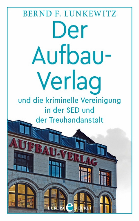 Der Aufbau-Verlag -  Bernd F. Lunkewitz