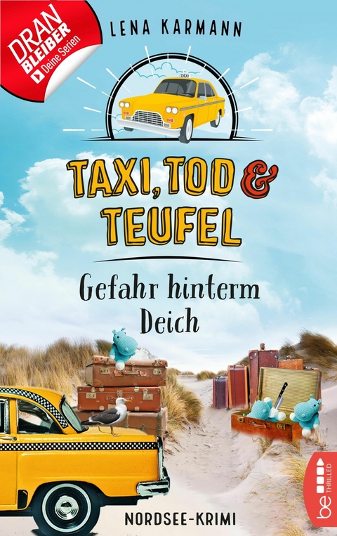 Taxi, Tod und Teufel - Gefahr hinterm Deich -  Lena Karmann