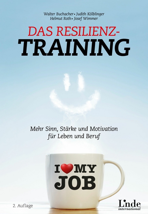 Das Resilienz-Training -  Walter Buchacher,  Judith K&ouml;lblinger,  Helmut Roth,  Josef Wimmer