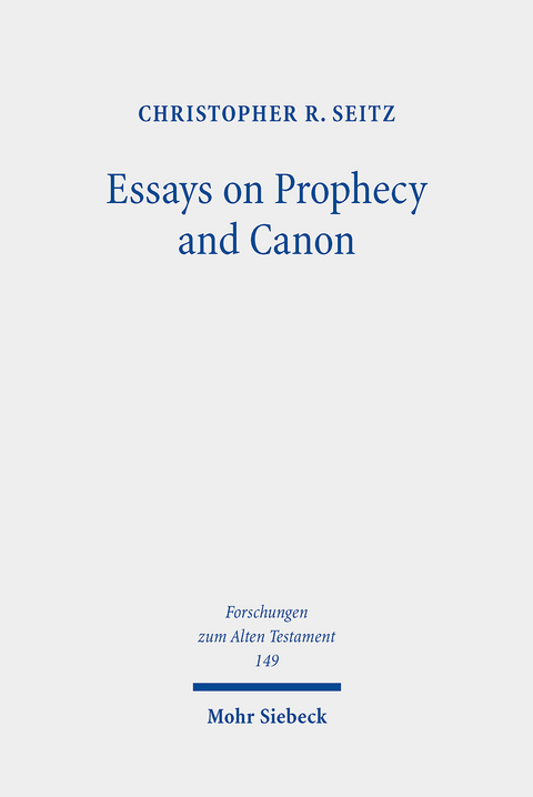 Essays on Prophecy and Canon -  Christopher R. Seitz