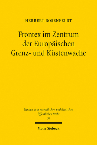 Frontex im Zentrum der Europäischen Grenz- und Küstenwache
