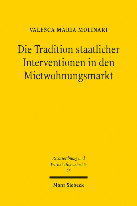 Die Tradition staatlicher Interventionen in den Mietwohnungsmarkt -  Valesca Maria Molinari