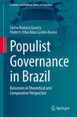 Populist Governance in Brazil - Carina Barbosa Gouv&ecirc;a, Pedro H. Villas B&ocirc;as Castelo Branco