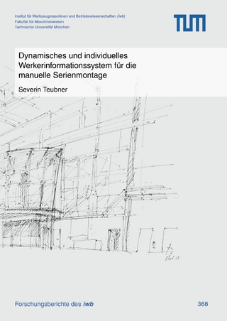Dynamisches und individuelles Werkerinformationssystem für die manuelle Serienmontage