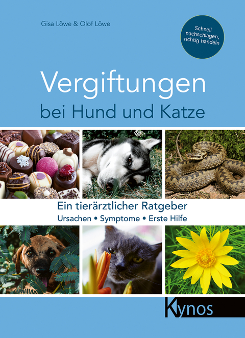 Vergiftungen bei Hund und Katze - Gisa L&ouml;we, Olof L&ouml;we