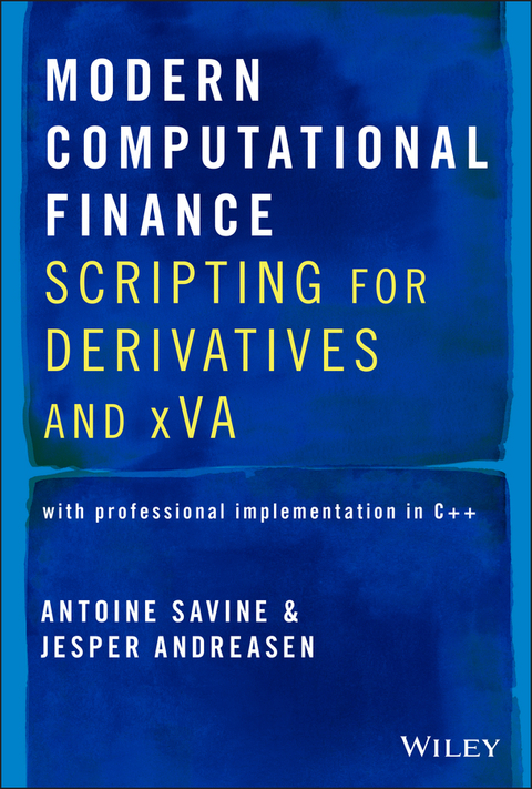 Modern Computational Finance - Antoine Savine, Jesper Andreasen