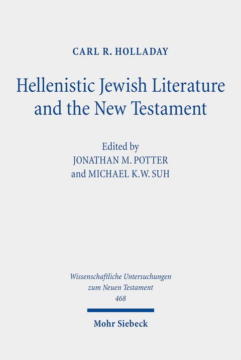 Hellenistic Jewish Literature and the New Testament -  Carl R. Holladay