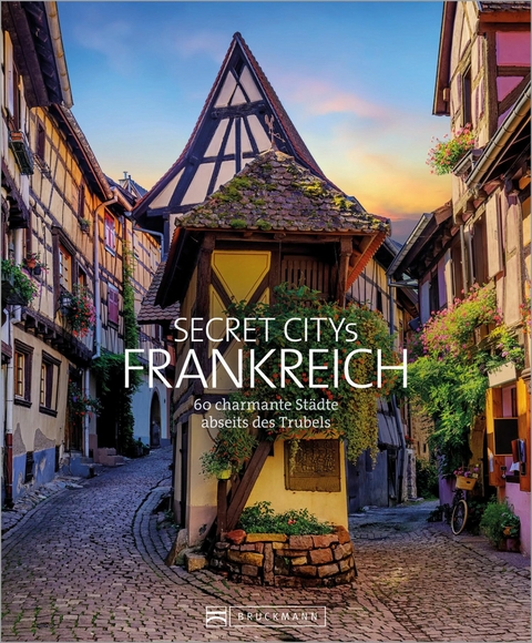 Secret Citys Frankreich - Klaus Simon, Hilke Maunder, Britta Mentzel