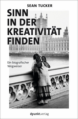 Sinn in der Kreativit&auml;t finden - Sean Tucker