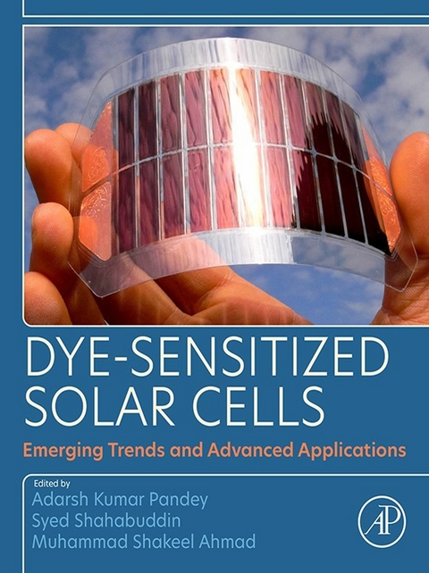 Dye-Sensitized Solar Cells -  Muhammad Shakeel Ahmad,  Adarsh Kumar Pandey,  Syed Shahabuddin