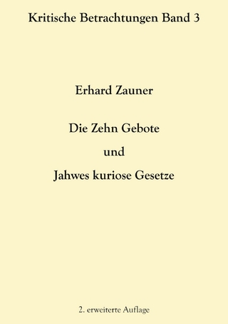 Die Zehn Gebote und Jahwes kuriose Gesetze