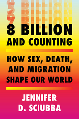 8 Billion and Counting - Jennifer D. Sciubba