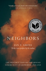 Neighbors - Jan T. Gross