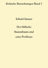 Der biblische Stammbaum und seine Probleme - Erhard Zauner