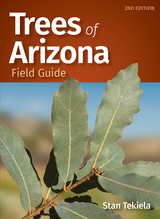 Trees of Arizona Field Guide - Stan Tekiela