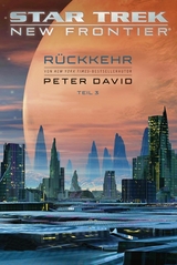 Star Trek &ndash; New Frontier: R&uuml;ckkehr 3 - Peter David
