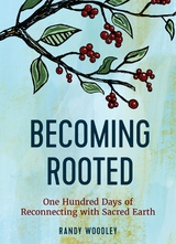 Becoming Rooted -  Woodley Randy Woodley