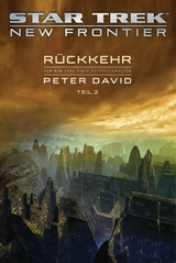 Star Trek &ndash; New Frontier: R&uuml;ckkehr 2 - Peter David
