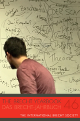Brecht Yearbook / Das Brecht-Jahrbuch 46 - 