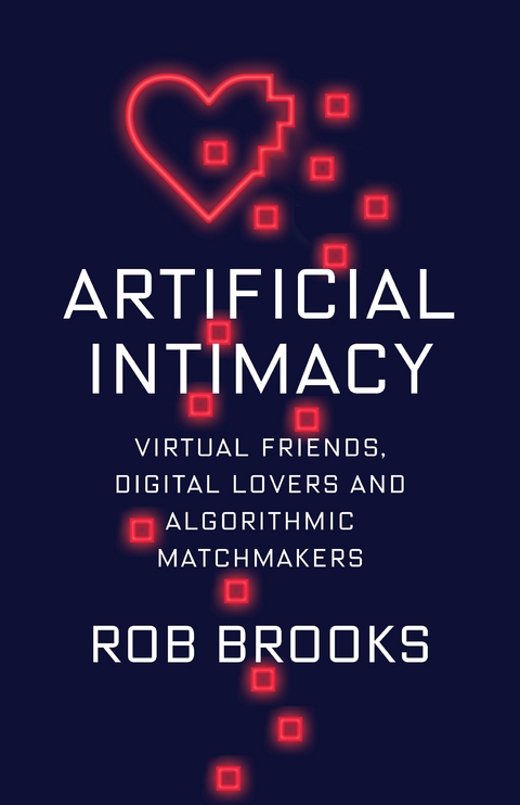 Artificial Intimacy - Rob Brooks