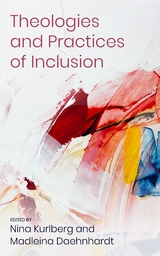 Theologies and Practices of Inclusion - 