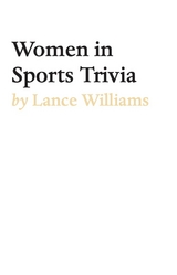Women in Sports Trivia - Lance D. Williams