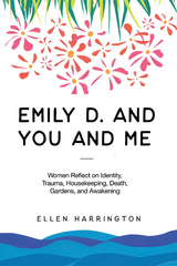 Emily D. and You and Me - Ellen Harrington