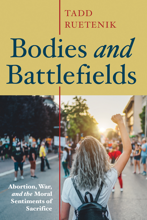 Bodies and Battlefields - Tadd Ruetenik