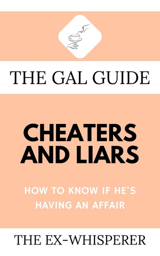 The Gal Guide to Cheaters and Liars