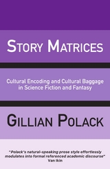 Story Matrices - Gillian Polack