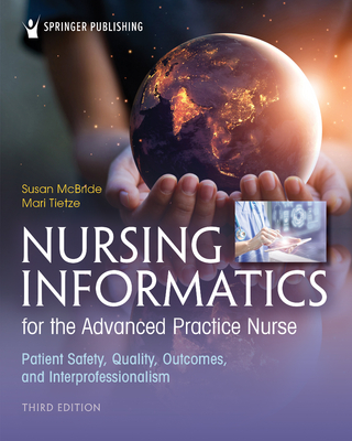 Nursing Informatics for the Advanced Practice Nurse, Third Edition