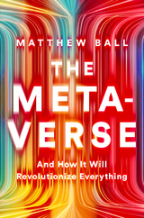 The Metaverse - Matthew Ball